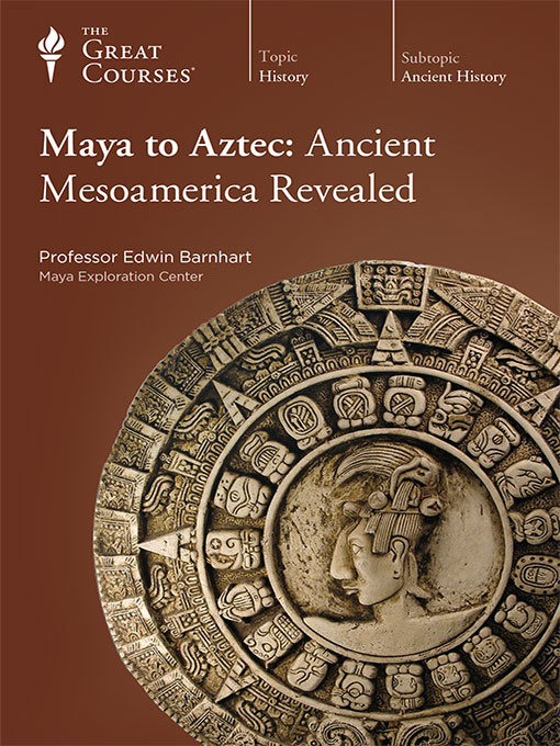 Title details for Maya to Aztec by Edwin Barnhart - Available